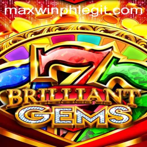 Unveiling BrilliantGems: A Stellar Journey into the World of MaxWinPH